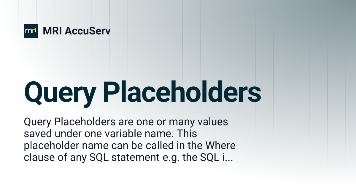 Query Placeholders | MRI AccuServ